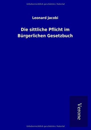 Die sittliche Pflicht im Bürgerlichen Gesetzbuch