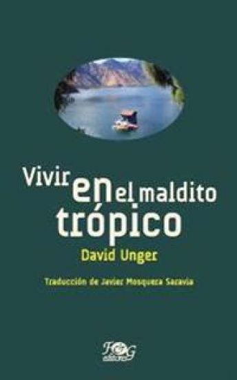 Vivir en el maldito trópico