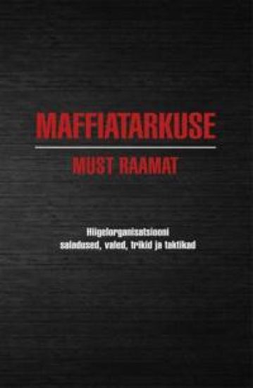 MAFFIATARKUSE MUST RAAMAT