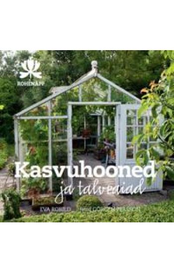 KASVUHOONED JA TALVEAIAD