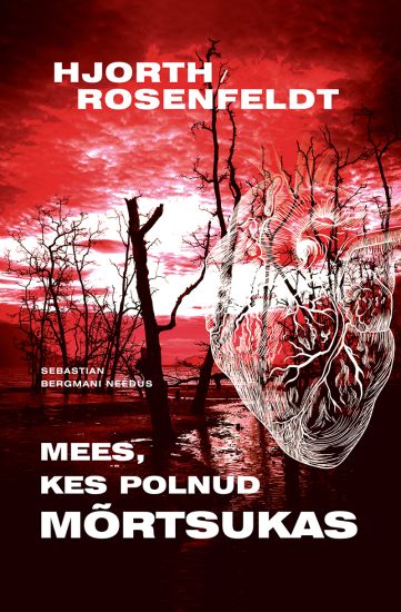 MEES, KES POLNUD MORTSUKAS