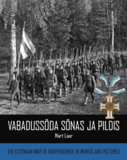 Vabadussõda sõnas ja pildis