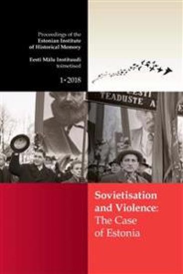 Sovietisation and Violence: The Case of Estonia: