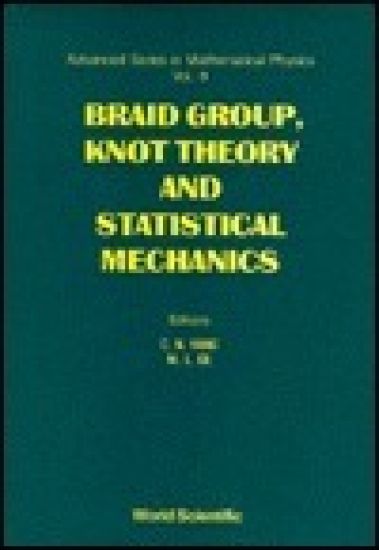 Braid Group, Knot Theory And Statistical Mechanics