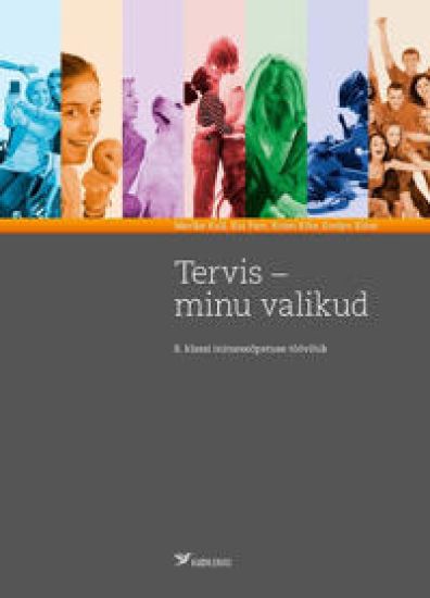 Tervis - minu valikud tv 8. Kl inimeseõpetus