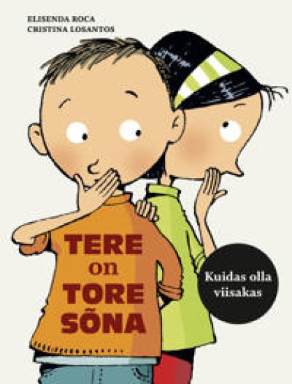Tere on tore sõna. Kuidas olla viisakas