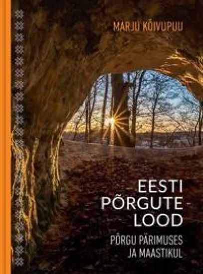 Eesti põrgute lood. põrgu pärimuses ja maastikul