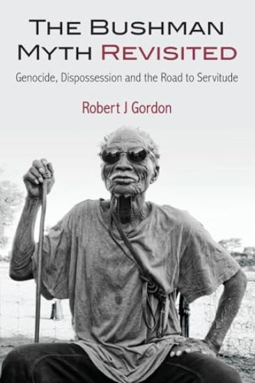 The Bushman Myth Revisited