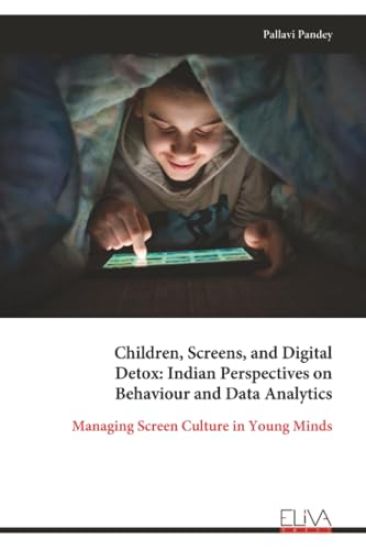 Children, Screens, and Digital  Detox