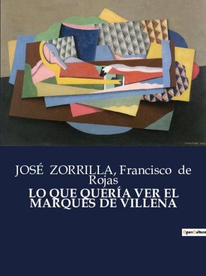 Lo Que Quería Ver El Marqués de Villena