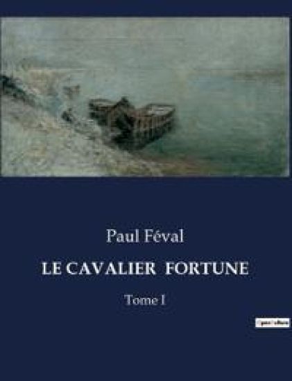Le Cavalier Fortune