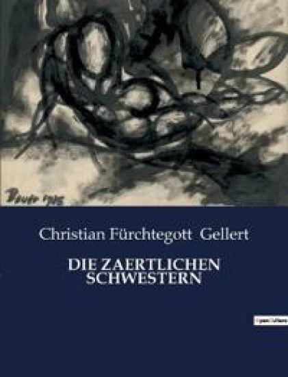 Die Zaertlichen Schwestern
