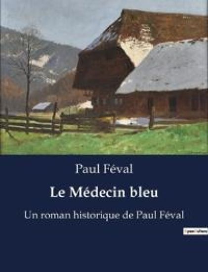 Le Médecin bleu