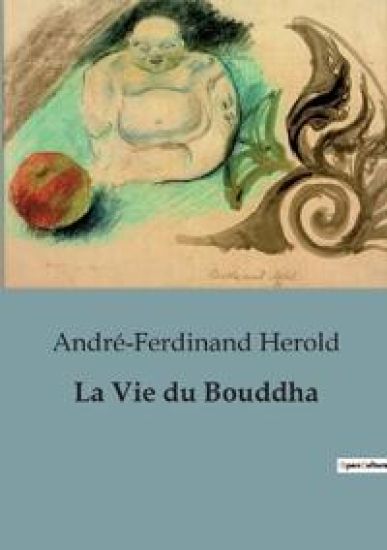 La Vie du Bouddha