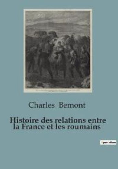 Histoire des relations entre la France et les roumains
