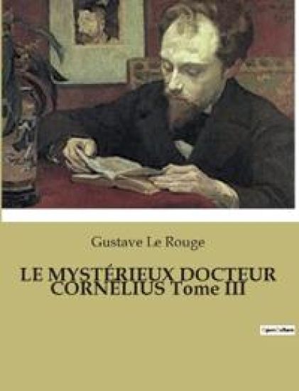 LE MYSTÉRIEUX DOCTEUR CORNÉLIUS Tome III