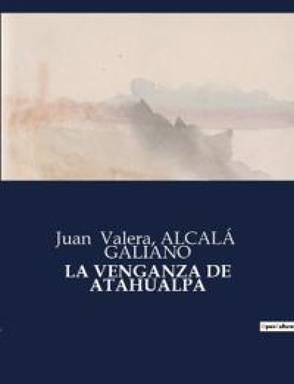 La Venganza de Atahualpa