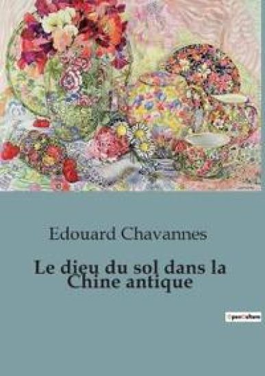 Le dieu du sol dans la Chine antique