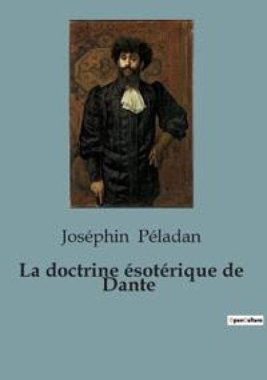 La doctrine ésotérique de Dante