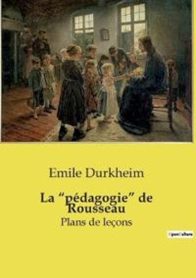 La "pédagogie" de Rousseau