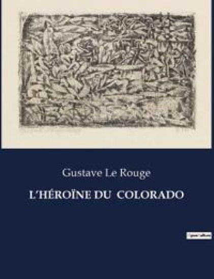 L'Héroïne Du Colorado