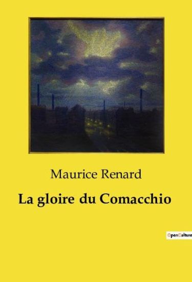 La gloire du Comacchio – Maurice Renard, kirjan kansikuva