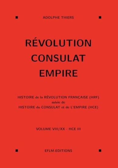 Révolution, Consulat, Empire, volume 8 – Adolphe Thiers, kirjan kansikuva
