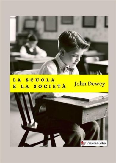 La scuola e la società – John Dewey, kirjan kansikuva