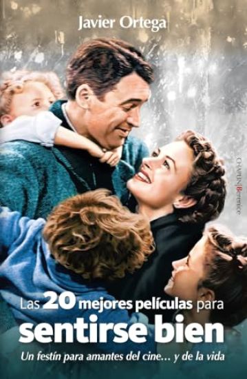 Las Veinte Mejores Peliculas Para Sentirse Bien