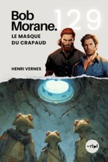 Bob Morane - Le Masque du Crapaud