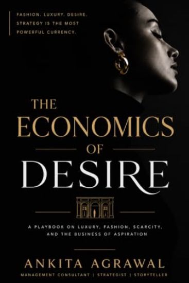 The Economics Of Desire