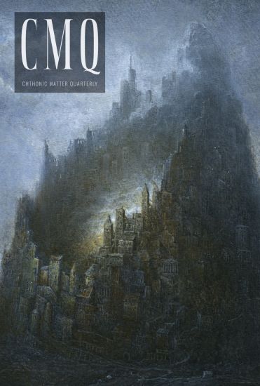 Chthonic Matter Quarterly