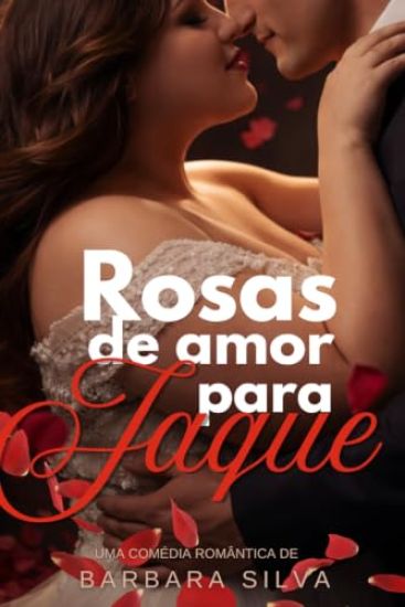 Rosas de amor para Jaque