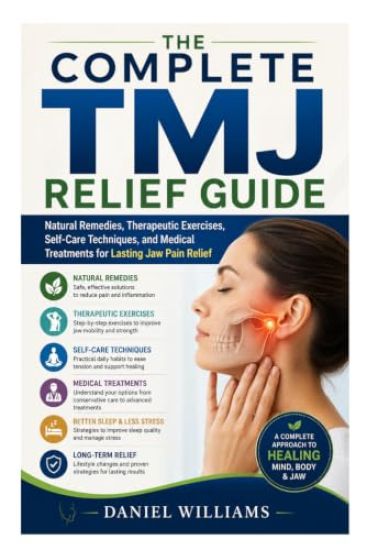 The Complete TMJ Relief Guide