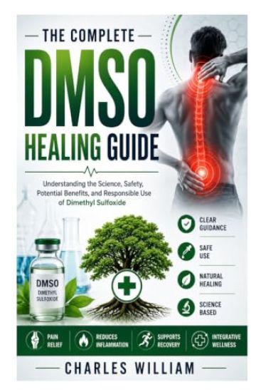 The Complete DMSO Healing Guide