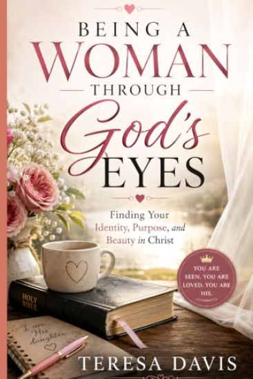 Being a Woman Through God's Eyes