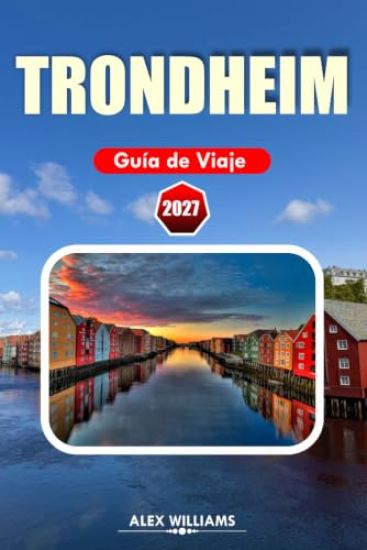 Trondheim Guía de Viaje 2027