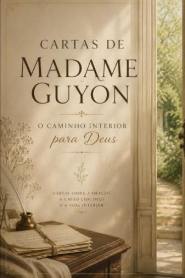 CARTAS DE MADAME GUYON