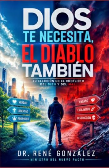 Dios Te Necesita, El Diablo También