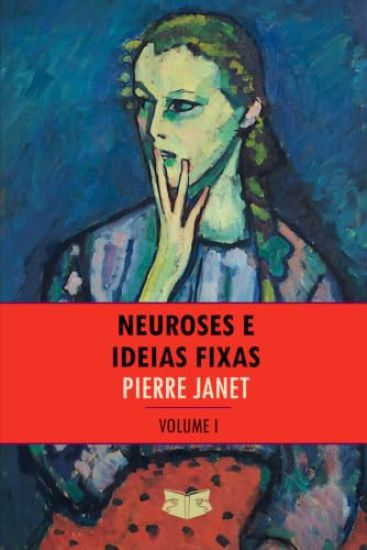 Neuroses e Ideias Fixas