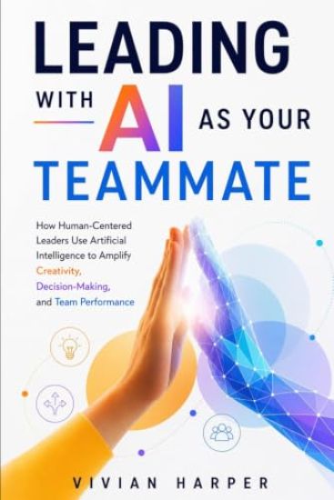 Leading with AI as Your Teammate