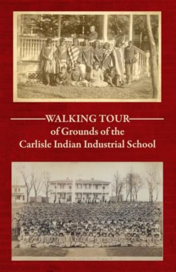 Walking Tour of the Grounds of the Carlisle Indian Industrial School