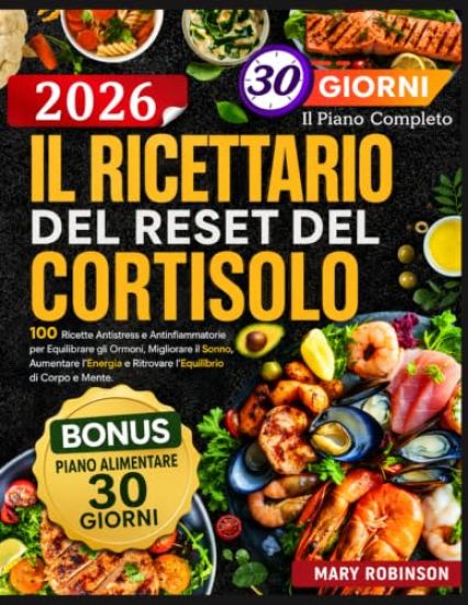 Il Ricettario del Reset del Cortisolo