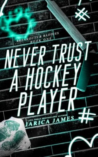 Never Trust A Hockey Player