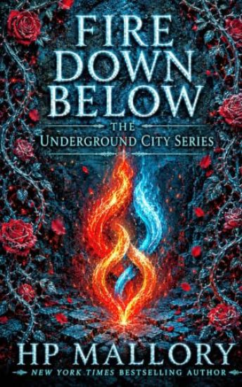 Fire Down Below, an Urban Romantasy