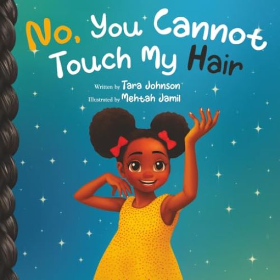No, You Cannot Touch My Hair