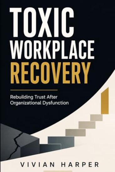 Toxic Workplace Recovery