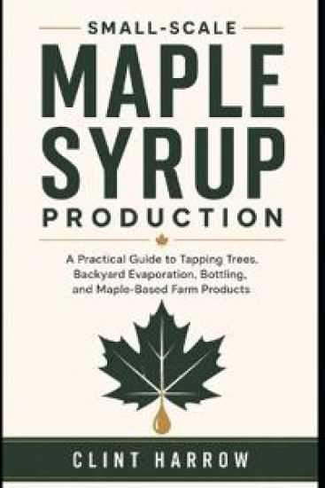 Small-Scale Maple Syrup Production