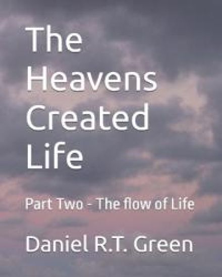 The Heavens Created Life