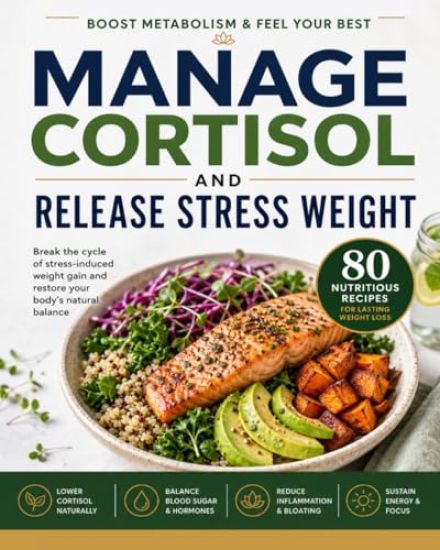 Manage Cortisol and Release Stress Weight
